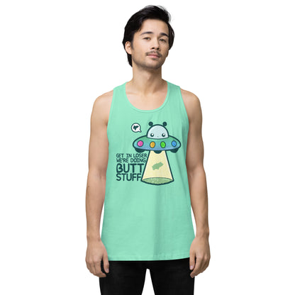 GET IN LOSER WE'RE DOING BUTT STUFF - Tank Top - ChubbleGumLLC