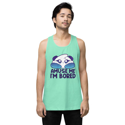 AMUSE ME IM BORED - Premium Tank Top - ChubbleGumLLC