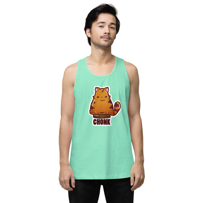 CHONK - Premium Tank Top - ChubbleGumLLC