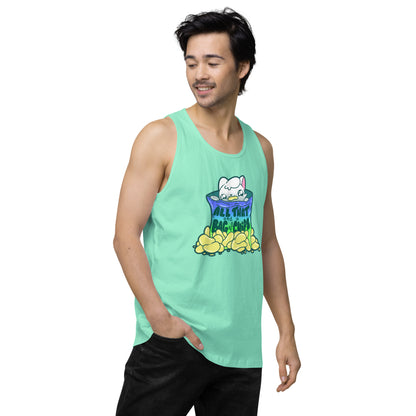 ALL THAT AND A BAG OF CHIPS - Premium Tank Top - ChubbleGumLLC