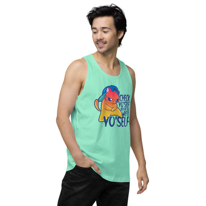 CHECK YOSELF - Premium Tank Top - ChubbleGumLLC