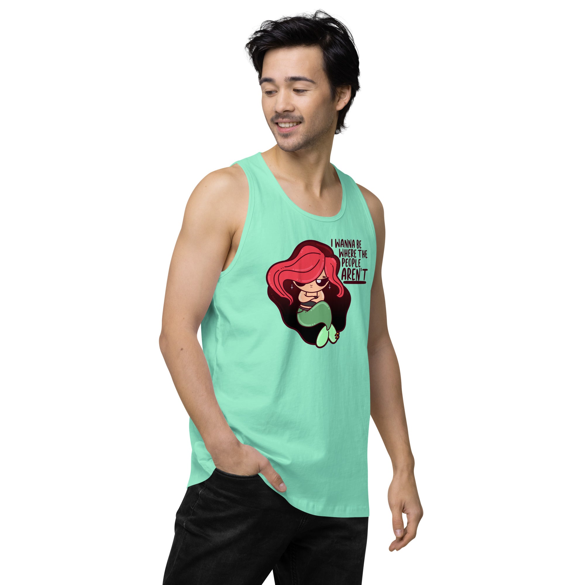 I WANNA BE WHERE THE PEOPLE ARENT - Premium Tank Top - ChubbleGumLLC