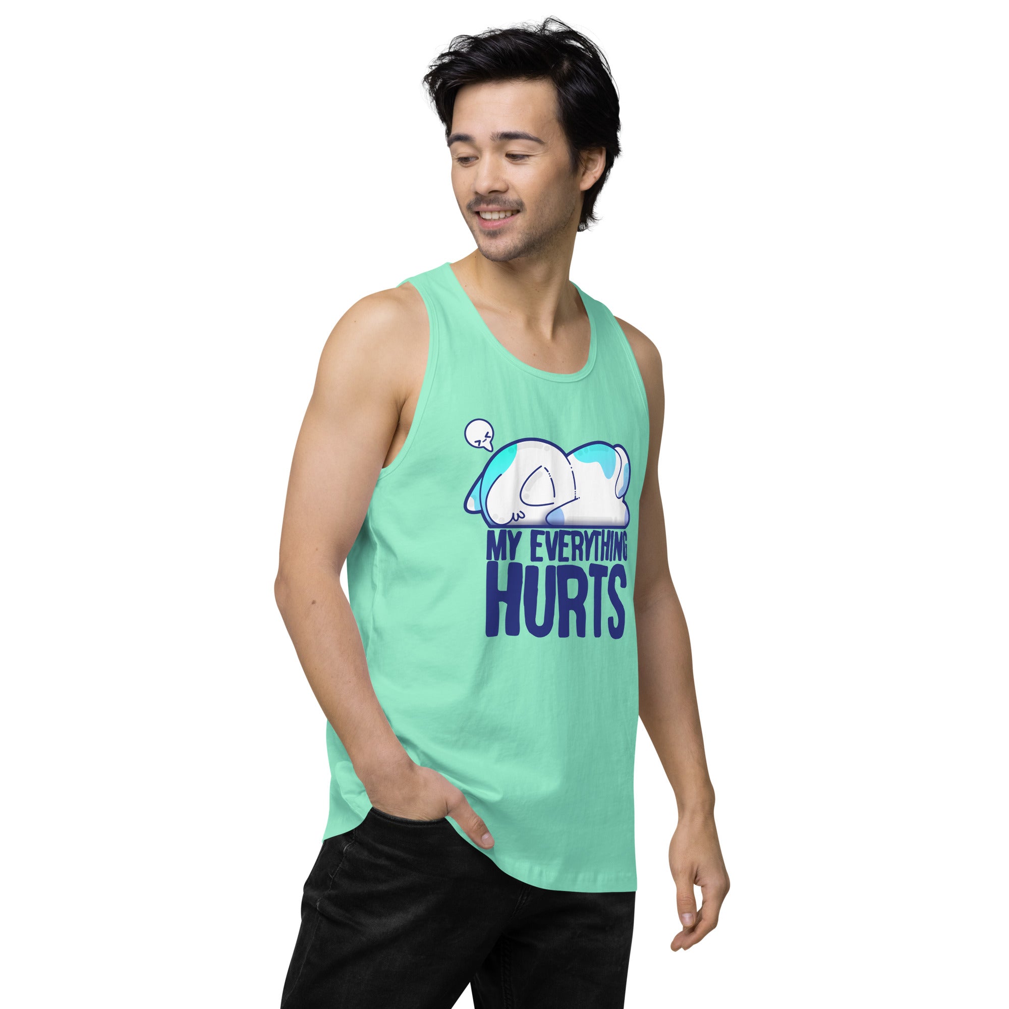 MY EVERYTHING HURTS - Premium Tank Top - ChubbleGumLLC