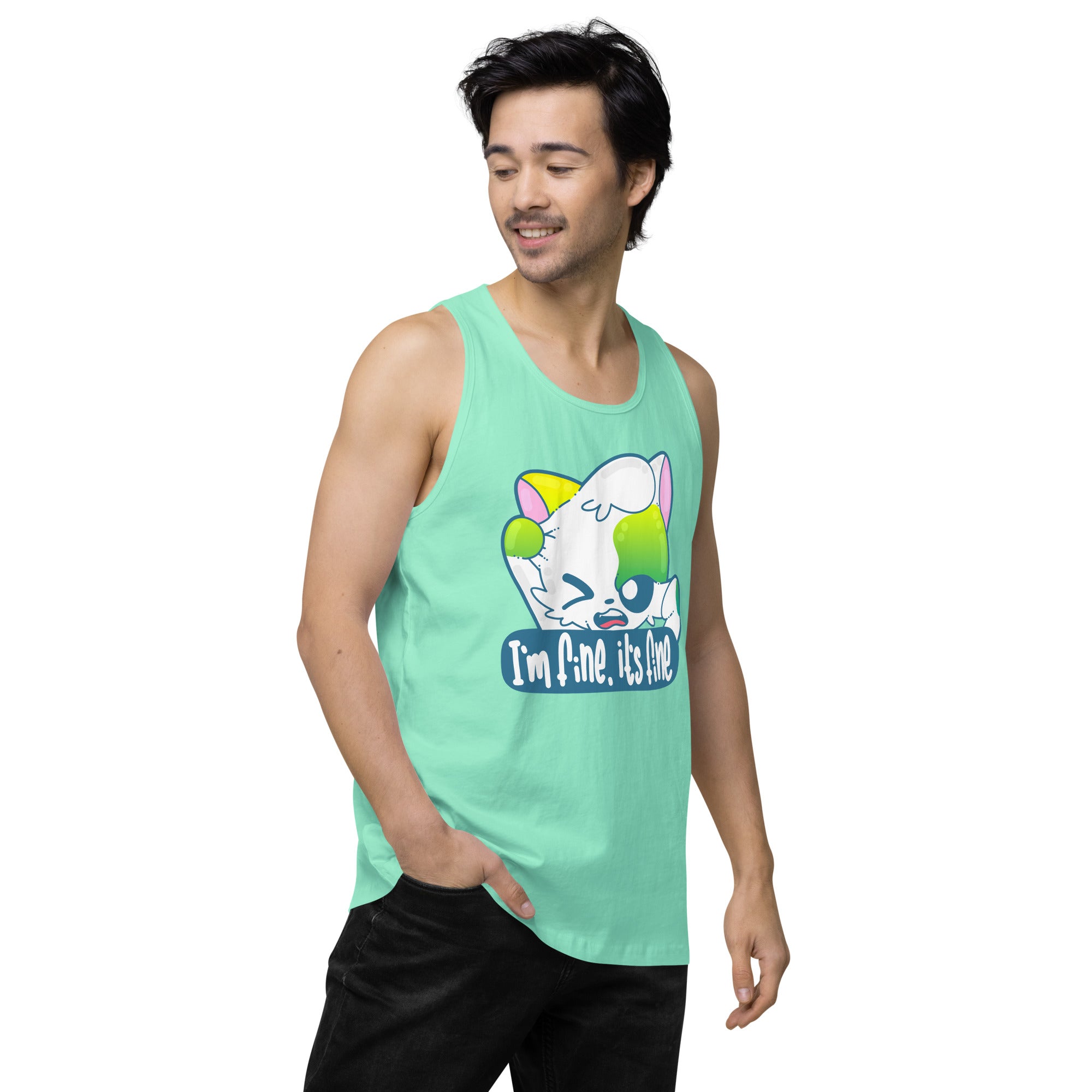 IM FINE ITS FINE - Premium Tank Top - ChubbleGumLLC