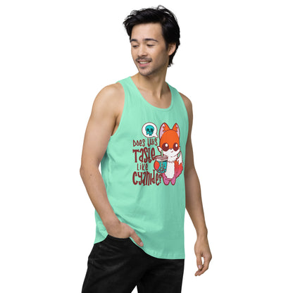 DOES THIS TASTE LIKE CYANIDE - Premium Tank Top - ChubbleGumLLC