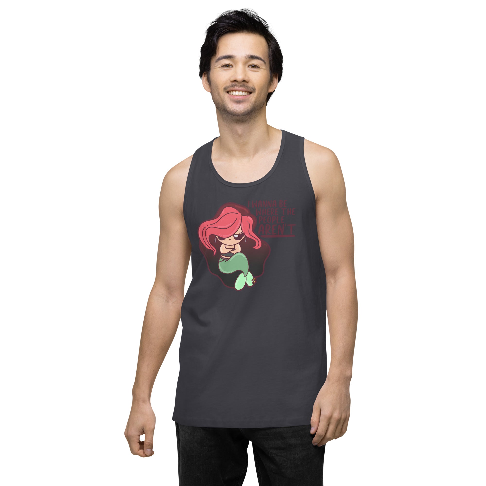 I WANNA BE WHERE THE PEOPLE ARENT - Premium Tank Top - ChubbleGumLLC