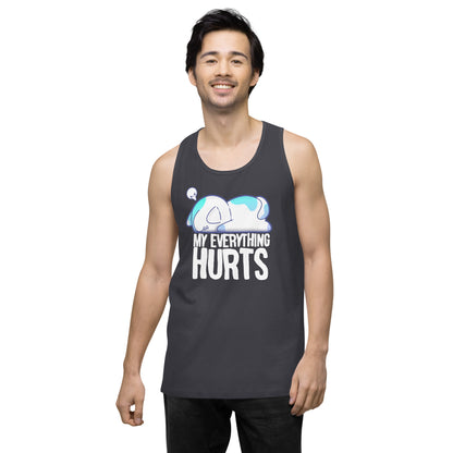 MY EVERYTHING HURTS - Modified Premium Tank Top - ChubbleGumLLC