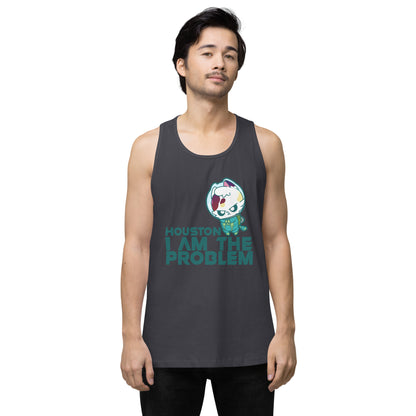 HOUSTON I AM THE PROBLEM - Premium Tank Top - ChubbleGumLLC