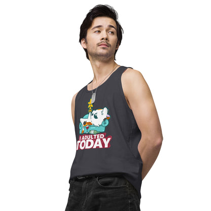 I ADULTED TODAY - Premium Tank Top - ChubbleGumLLC