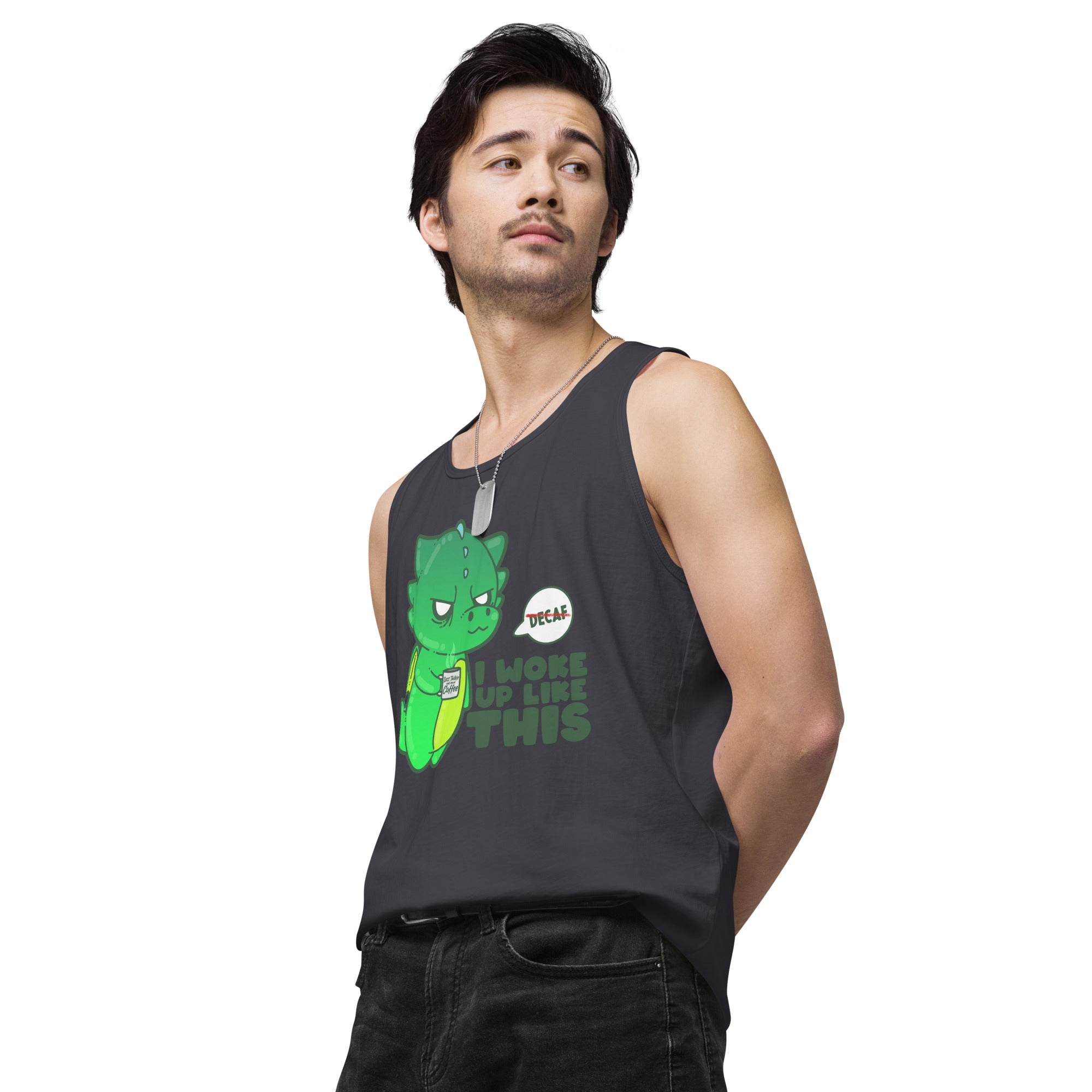 I WOKE UP LIKE THIS - Premium Tank Top - ChubbleGumLLC