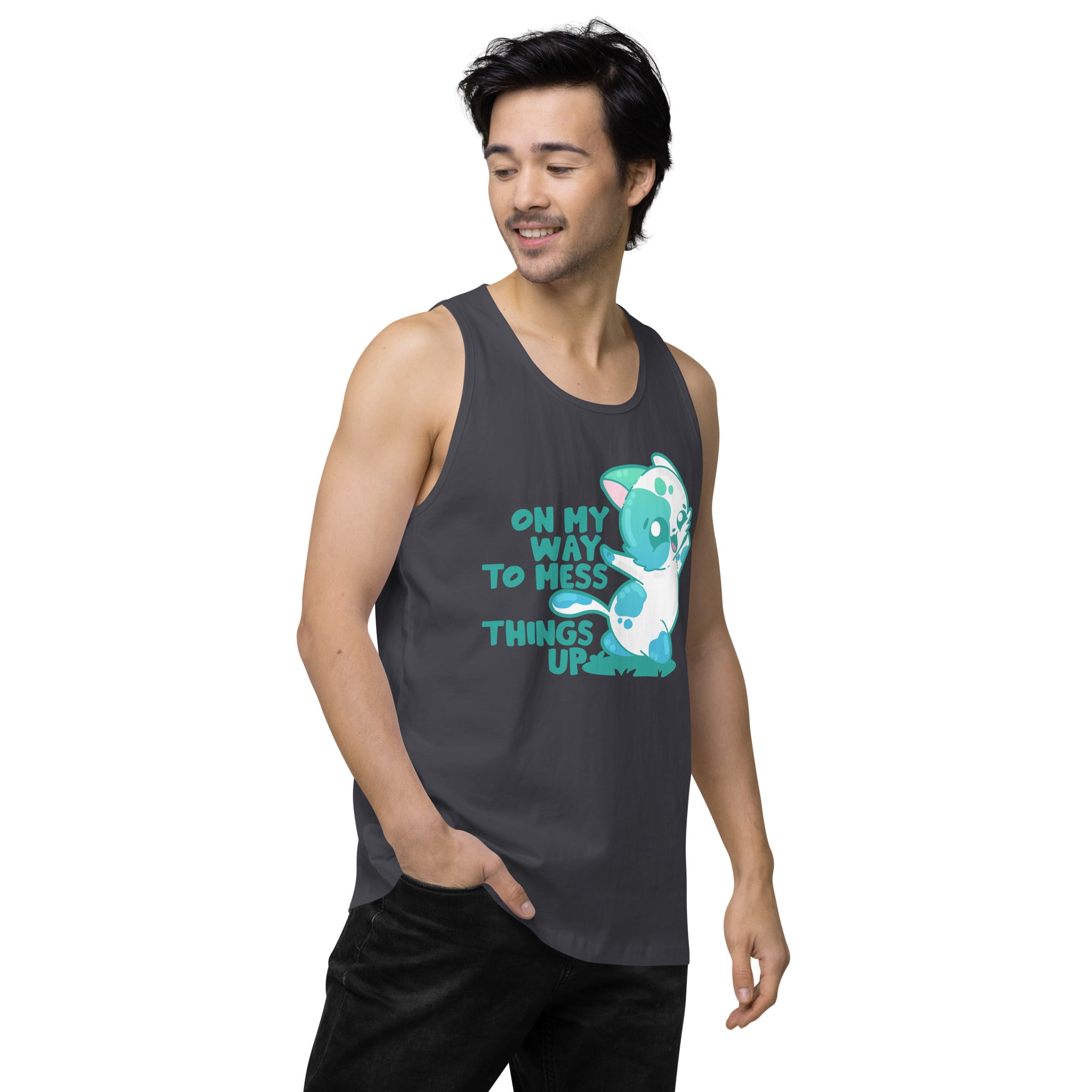 ON MY WAY TO MESS THINGS UP - Premium Tank Top - ChubbleGumLLC