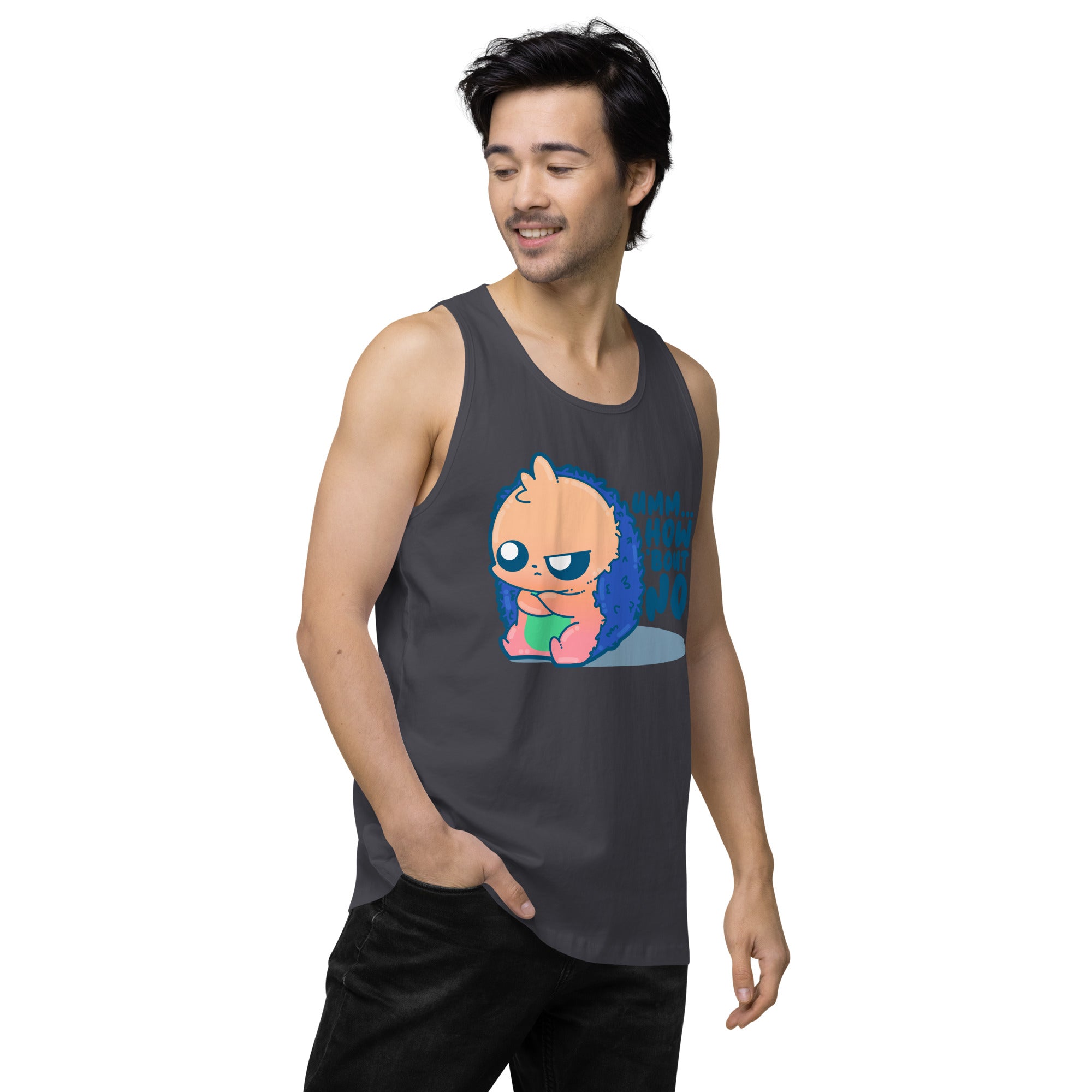 UMM HOW BOUT NO - Premium Tank Top - ChubbleGumLLC