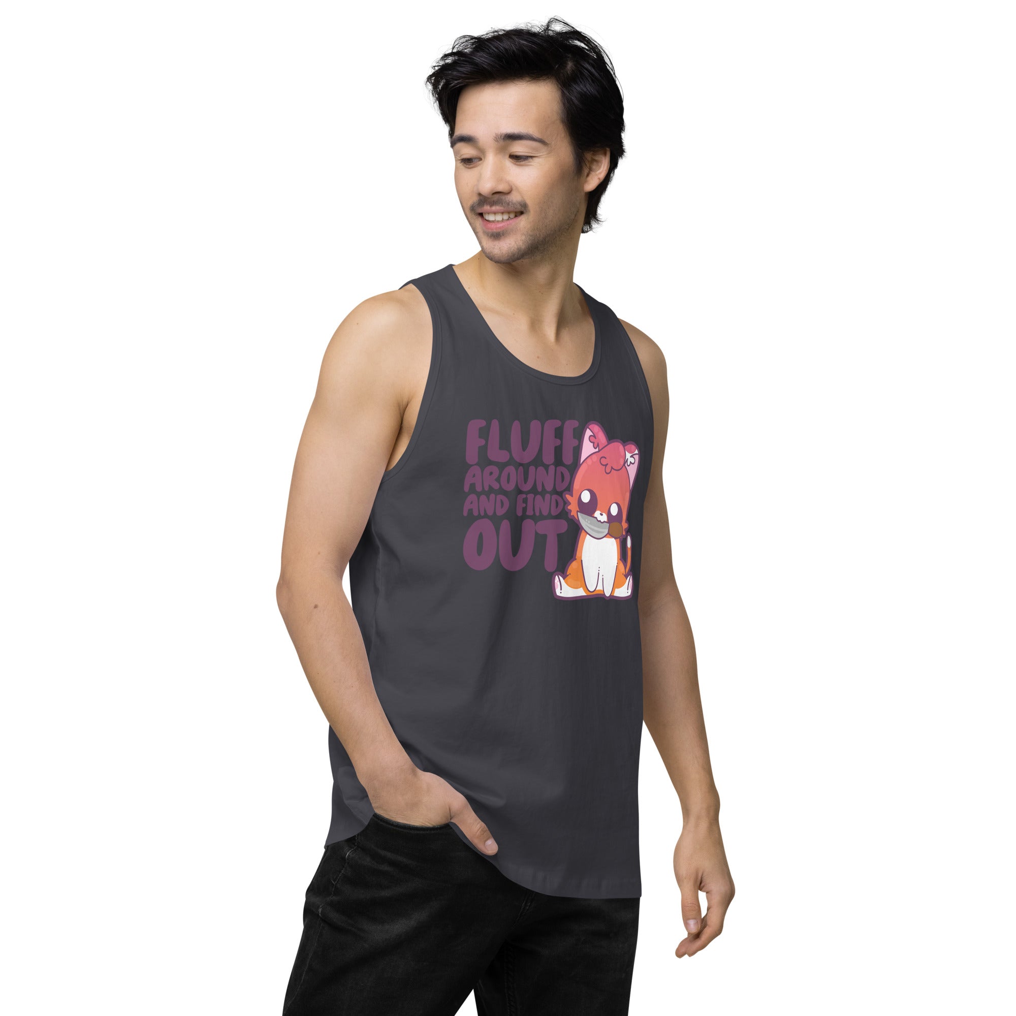 FLUFF AROUND AND FIND OUT - Premium Tank Top - ChubbleGumLLC