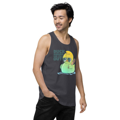 DUCK AROUND AND FIND OUT - Premium Tank Top - ChubbleGumLLC