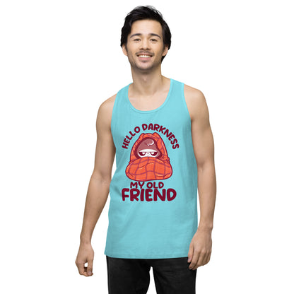 HELLO DARKNESS - Premium Tank Top - ChubbleGumLLC