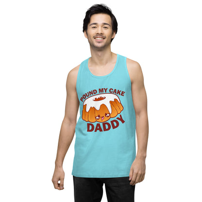 POUND MY CAKE DADDY - Tank Top - ChubbleGumLLC