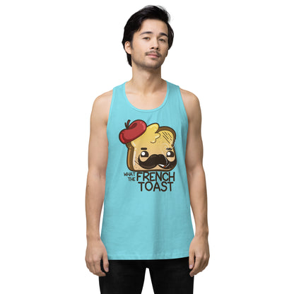 WHAT THE FRENCH TOAST - Premium Tank Top - ChubbleGumLLC