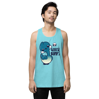 GOOSE BUMPS - Premium Tank Top - ChubbleGumLLC