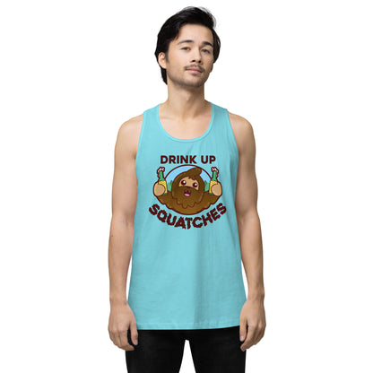 DRINK UP SQUATCHES - Premium Tank Top - ChubbleGumLLC