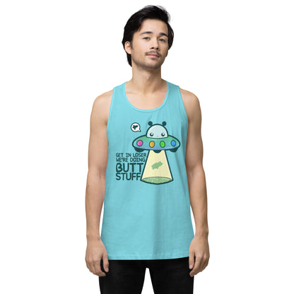 GET IN LOSER WE'RE DOING BUTT STUFF - Tank Top - ChubbleGumLLC