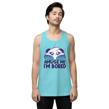 AMUSE ME IM BORED - Premium Tank Top - ChubbleGumLLC