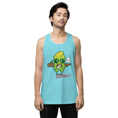 EVENTUALLY - Premium Tank Top - ChubbleGumLLC