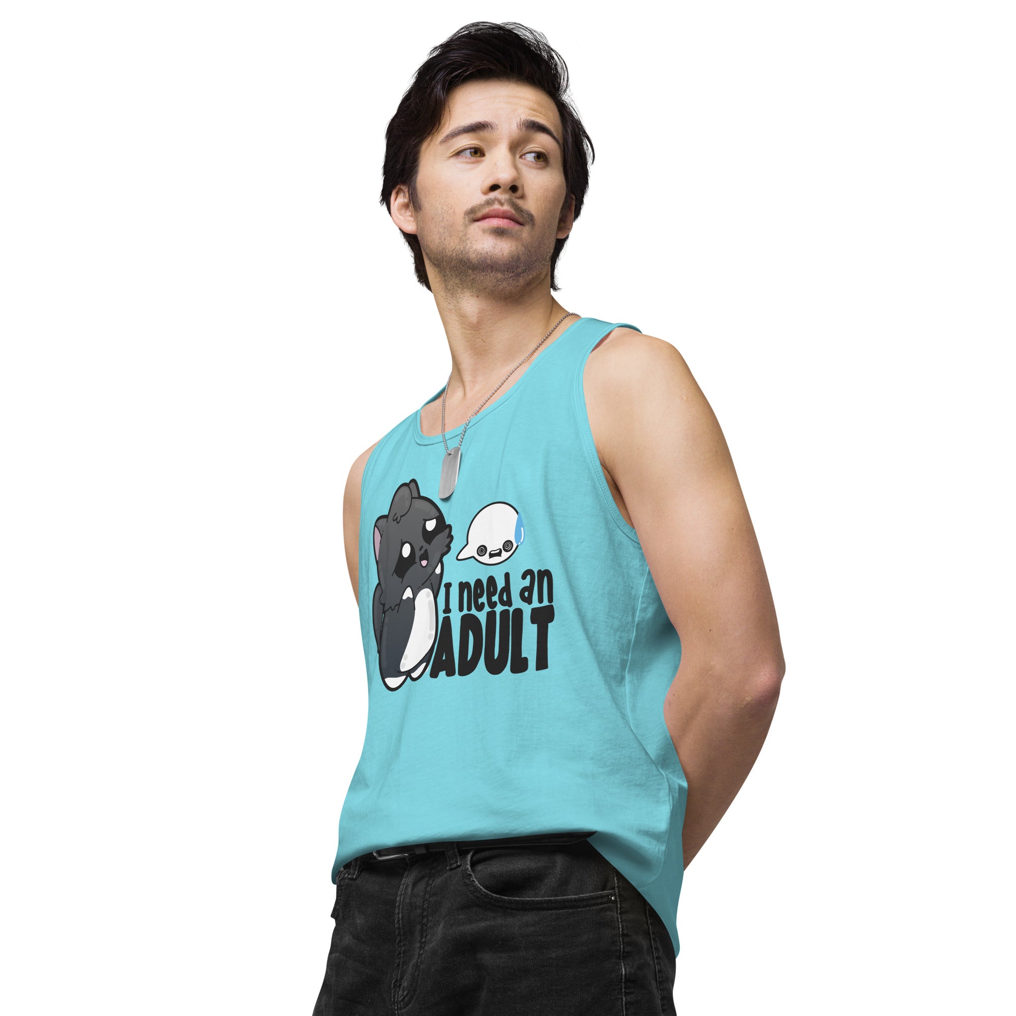 I NEED AN ADULT - Premium Tank Top - ChubbleGumLLC