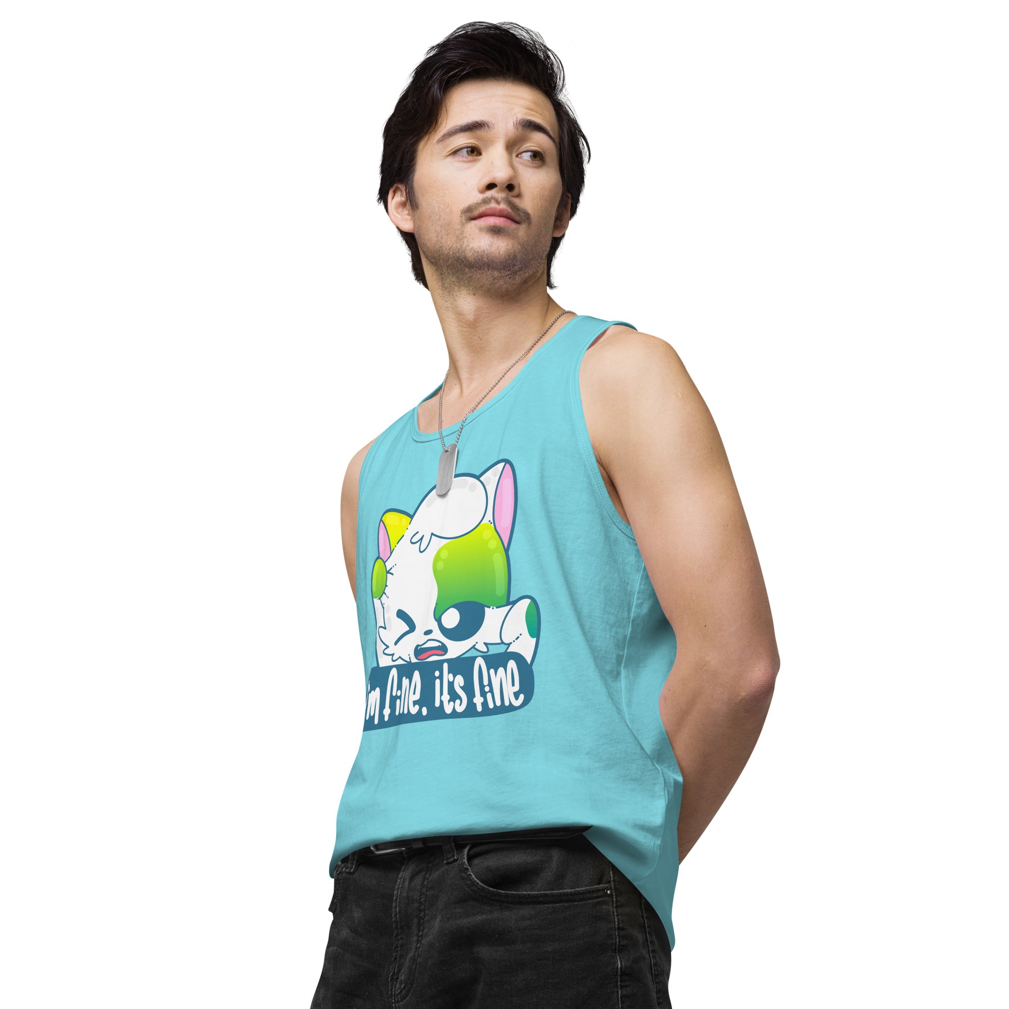 IM FINE ITS FINE - Premium Tank Top - ChubbleGumLLC