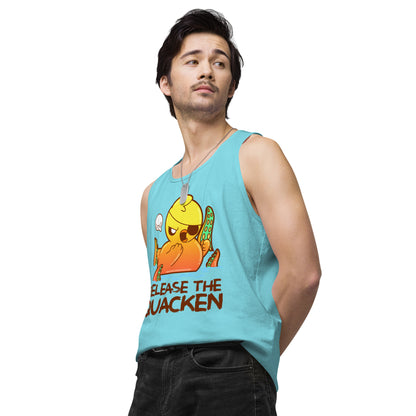 RELEASE THE QUACKEN - Premium Tank Top - ChubbleGumLLC