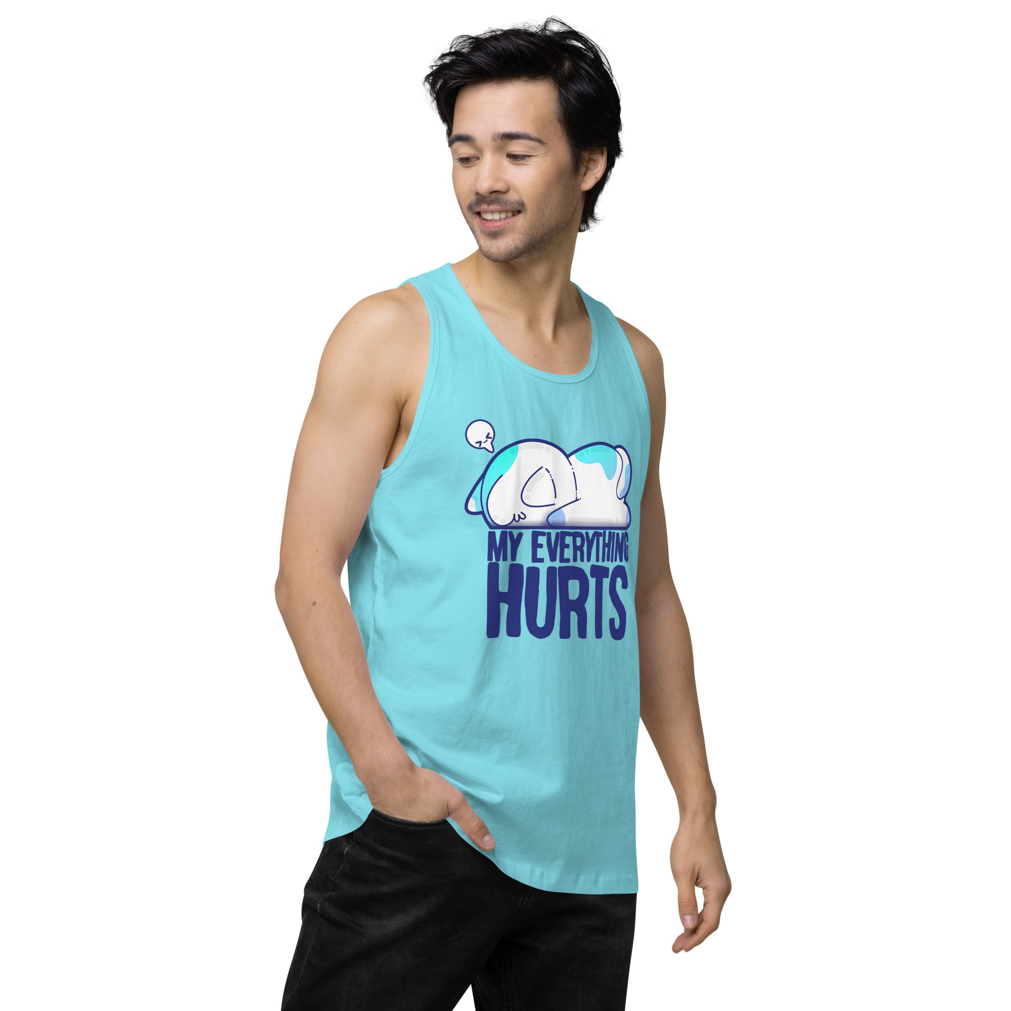 MY EVERYTHING HURTS - Premium Tank Top - ChubbleGumLLC