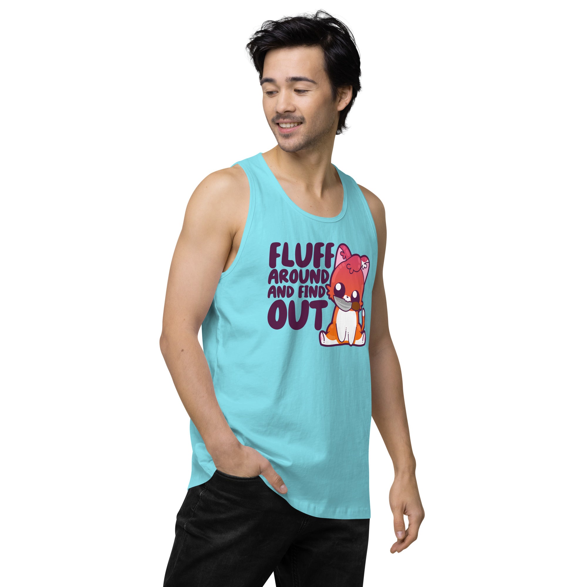 FLUFF AROUND AND FIND OUT - Premium Tank Top - ChubbleGumLLC