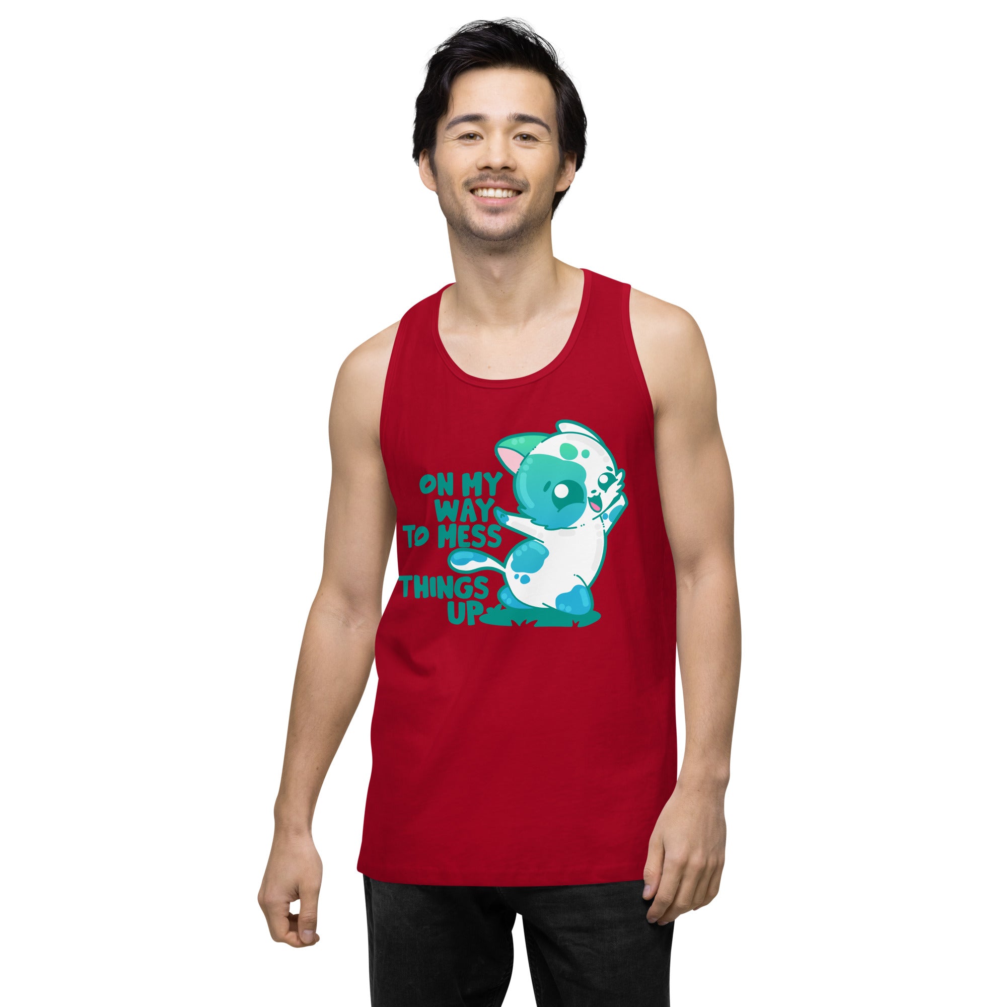 ON MY WAY TO MESS THINGS UP - Premium Tank Top - ChubbleGumLLC