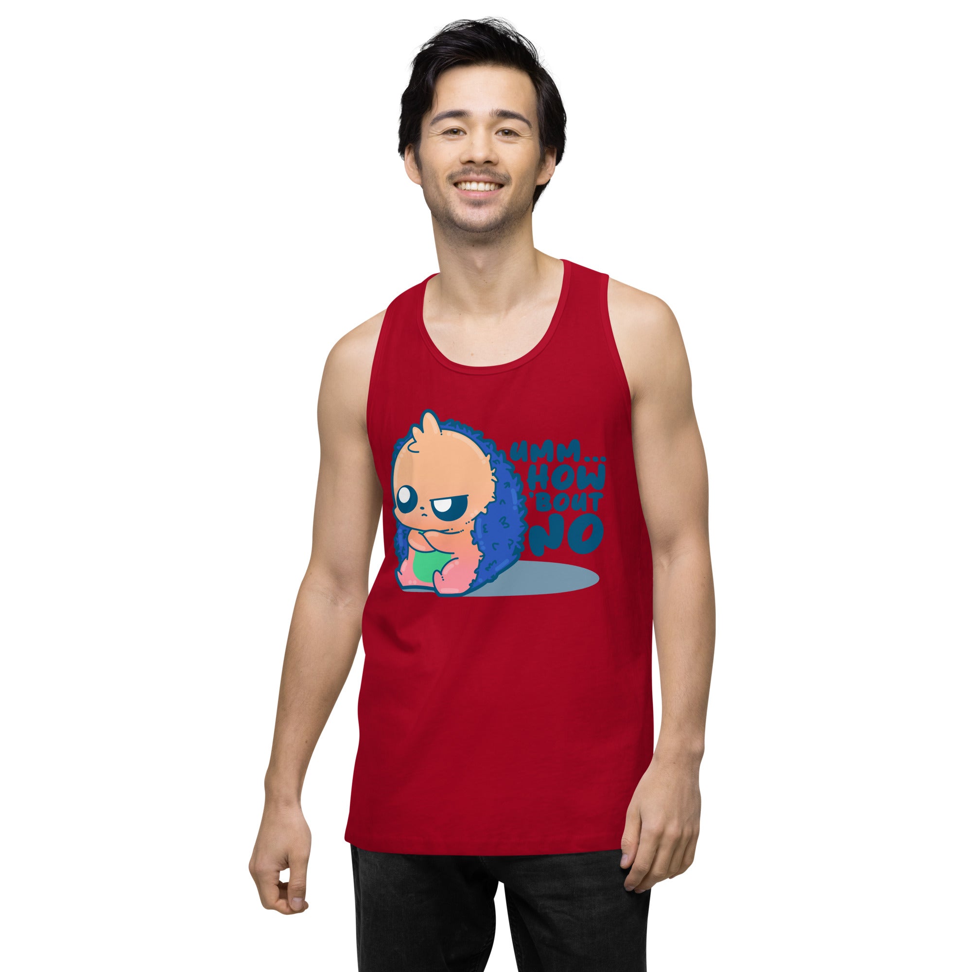 UMM HOW BOUT NO - Premium Tank Top - ChubbleGumLLC