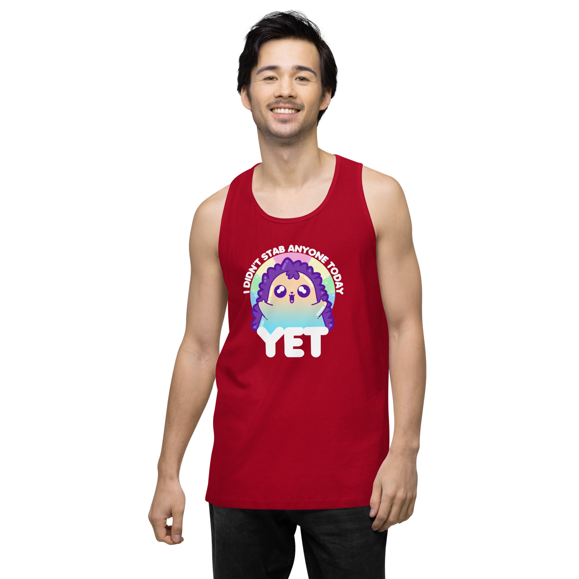 I DIDNT STAB ANYONE TODAY YET - Modified Premium Tank Top - ChubbleGumLLC