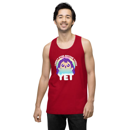 I DIDNT STAB ANYONE TODAY YET - Modified Premium Tank Top - ChubbleGumLLC