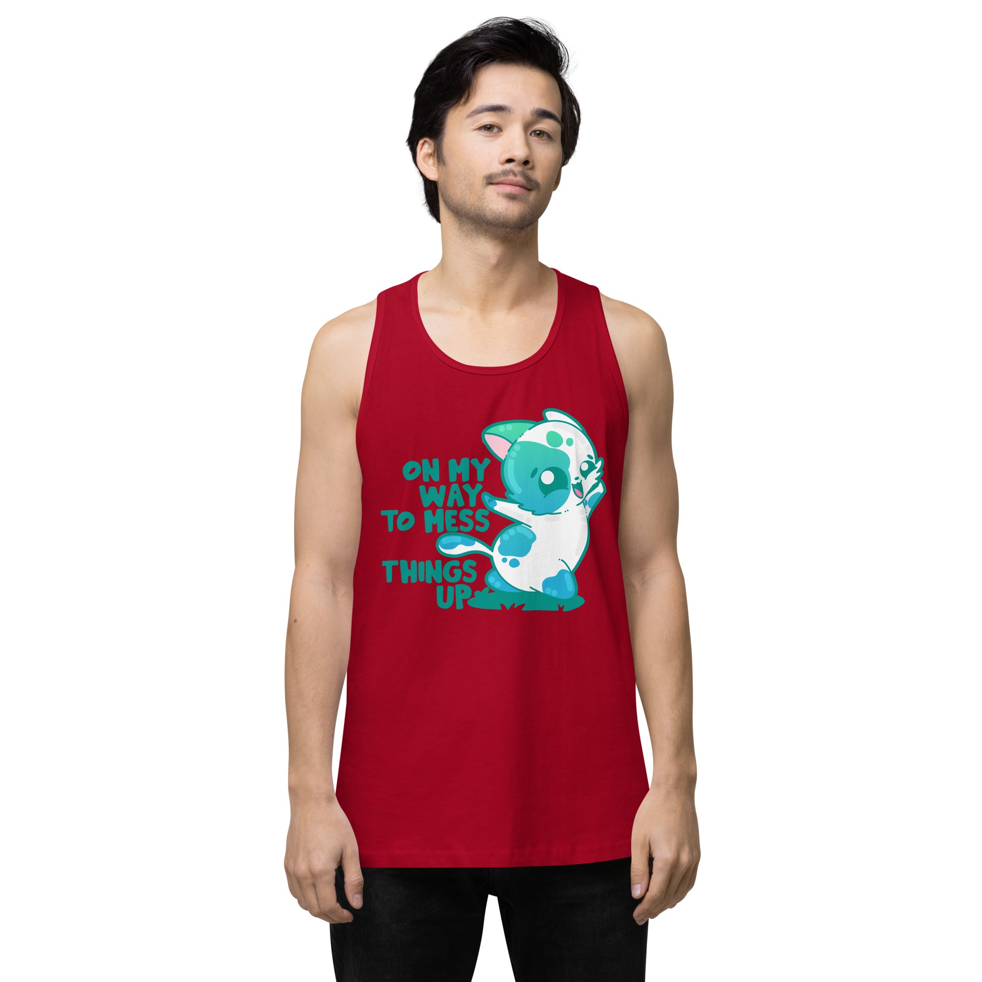 ON MY WAY TO MESS THINGS UP - Premium Tank Top - ChubbleGumLLC