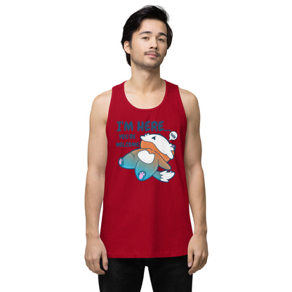 IM HERE YOURE WELCOME - Premium Tank Top - ChubbleGumLLC