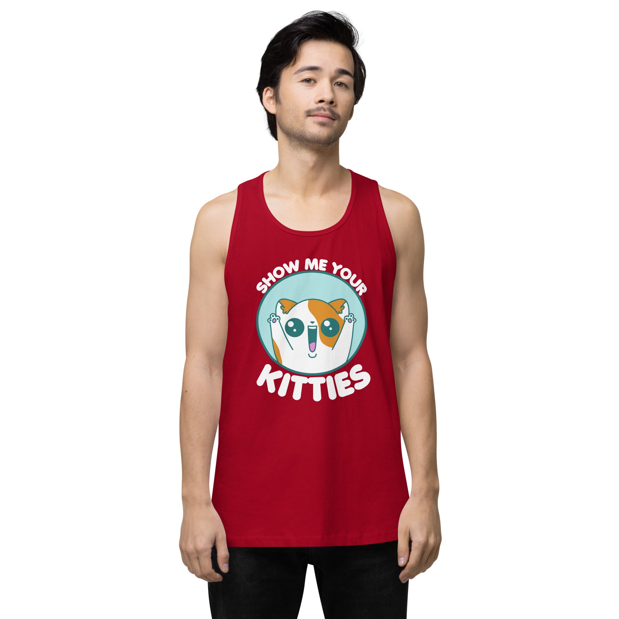 SHOW ME YOUR KITTIES - Modified Premium Tank Top - ChubbleGumLLC