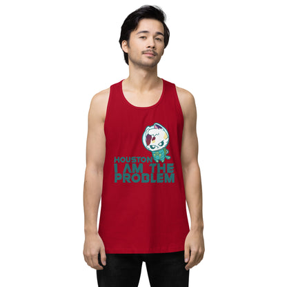 HOUSTON I AM THE PROBLEM - Premium Tank Top - ChubbleGumLLC