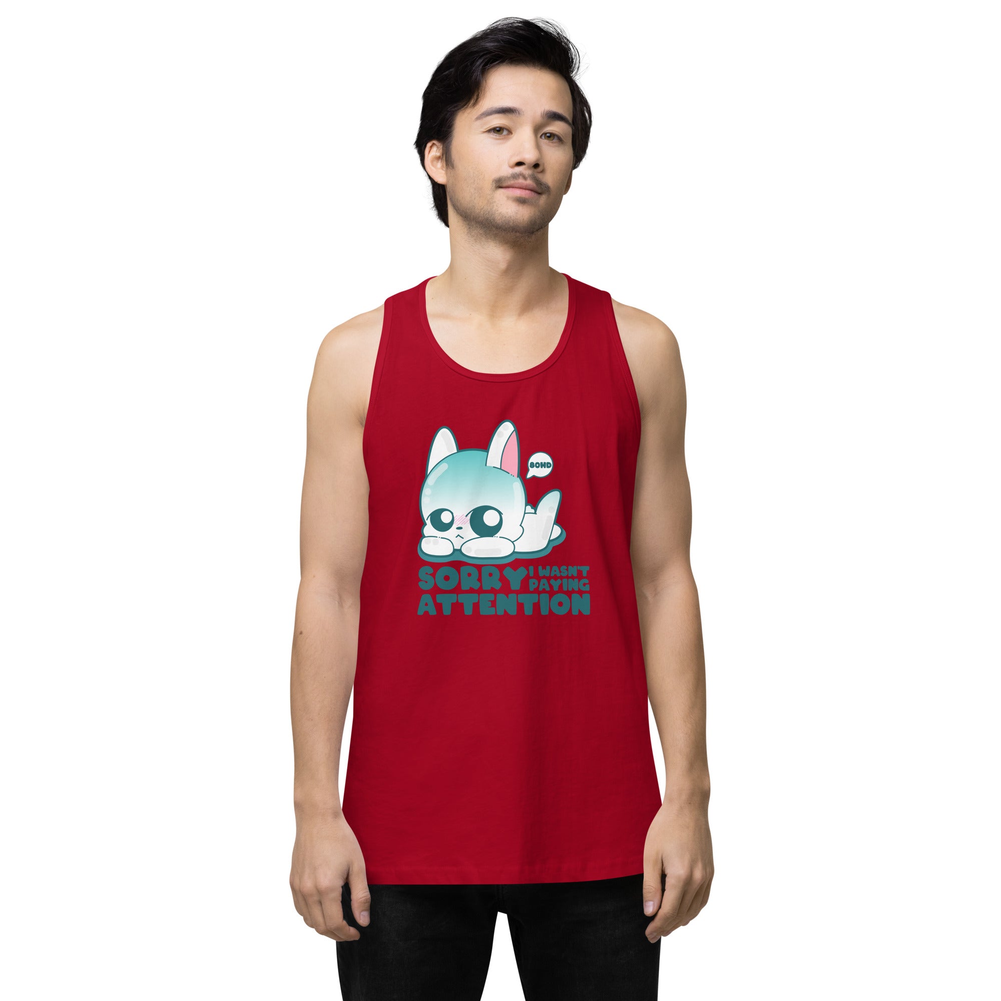 SORRY I WASNT PAYING ATTENTION - Premium Tank Top