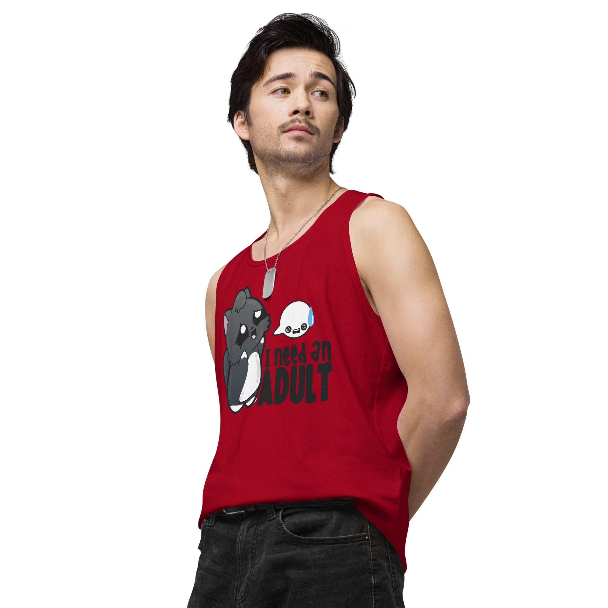 I NEED AN ADULT - Premium Tank Top - ChubbleGumLLC