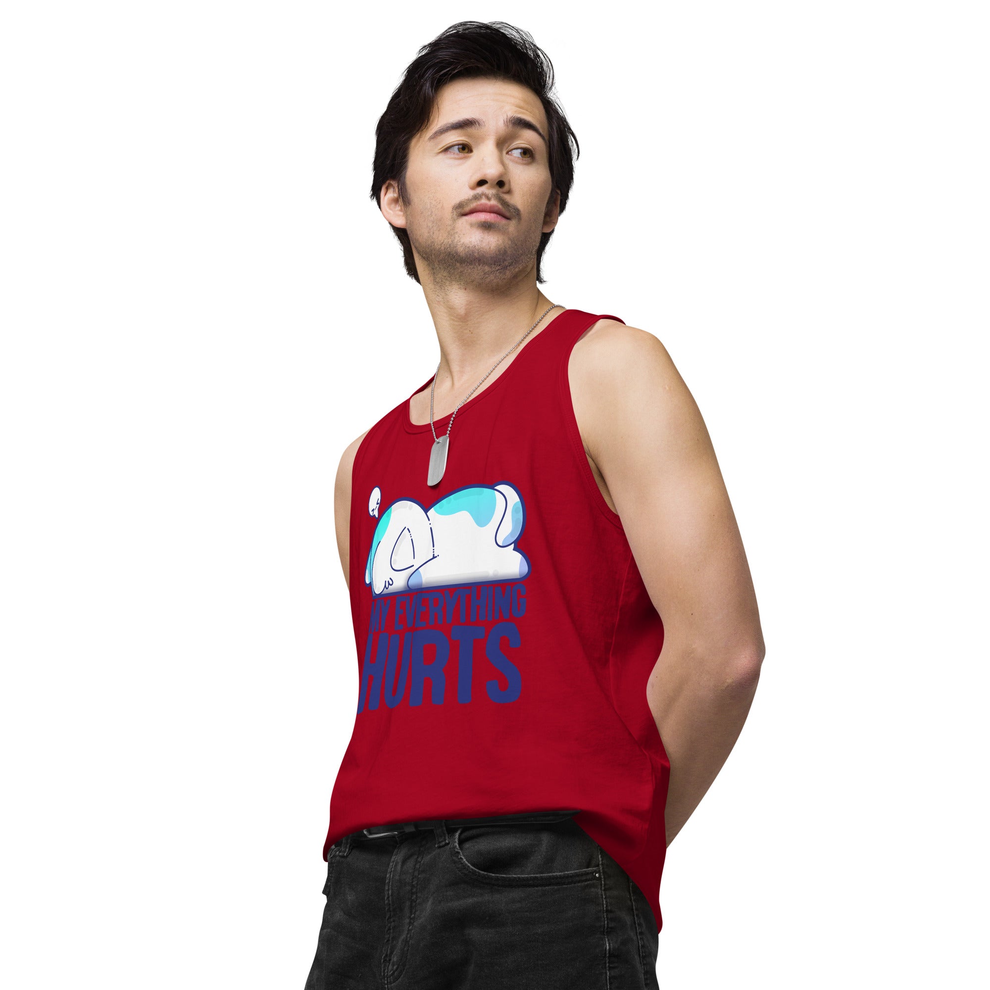 MY EVERYTHING HURTS - Premium Tank Top - ChubbleGumLLC