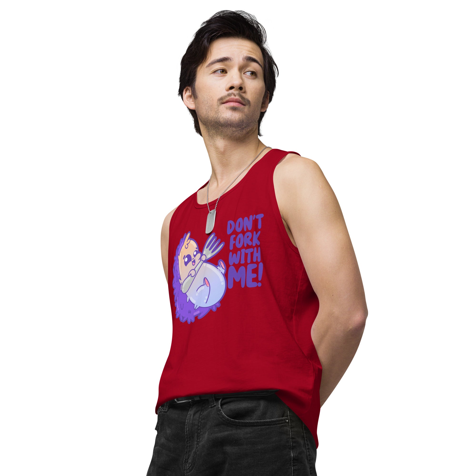 DONT FORK WITH ME - Premium Tank Top - ChubbleGumLLC