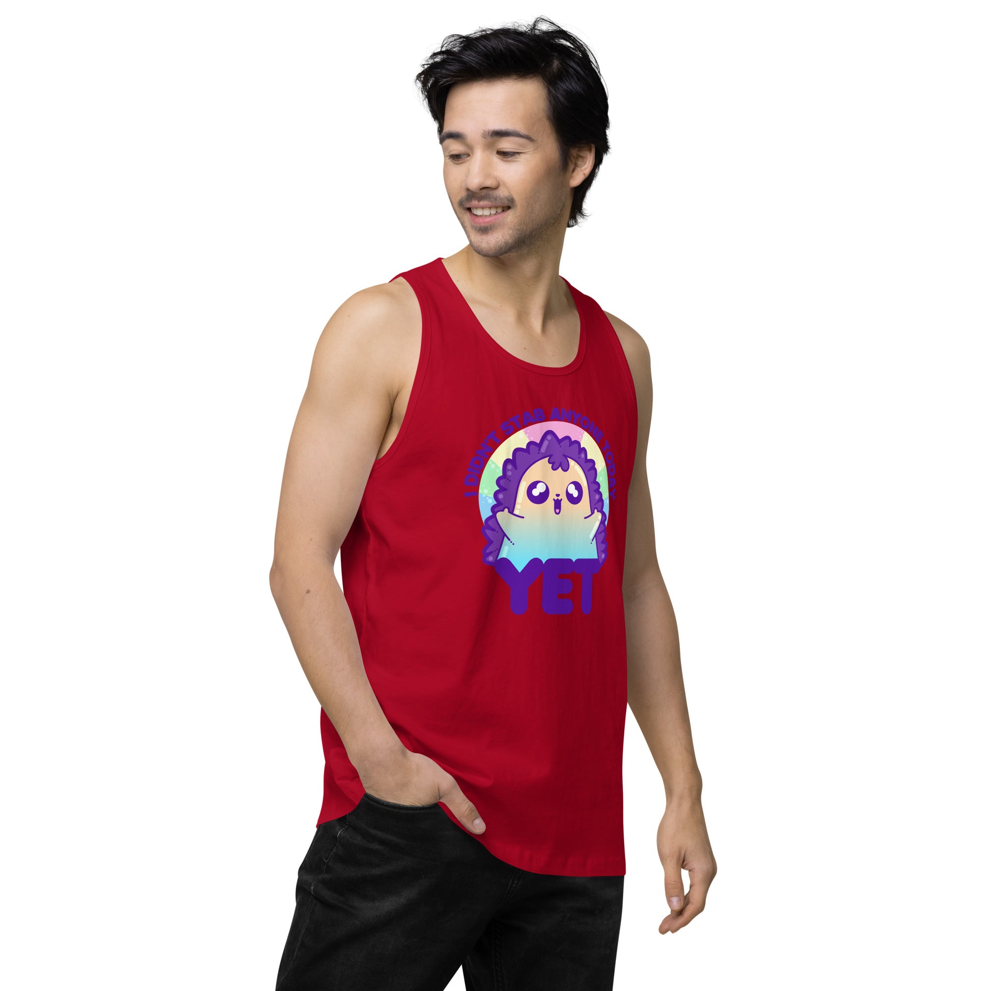 I DIDNT STAB ANYONE TODAY YET - Premium Tank Top - ChubbleGumLLC