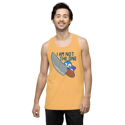 I AM NOT THE ONE - Premium Tank Top - ChubbleGumLLC