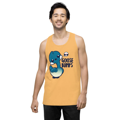 GOOSE BUMPS - Premium Tank Top - ChubbleGumLLC