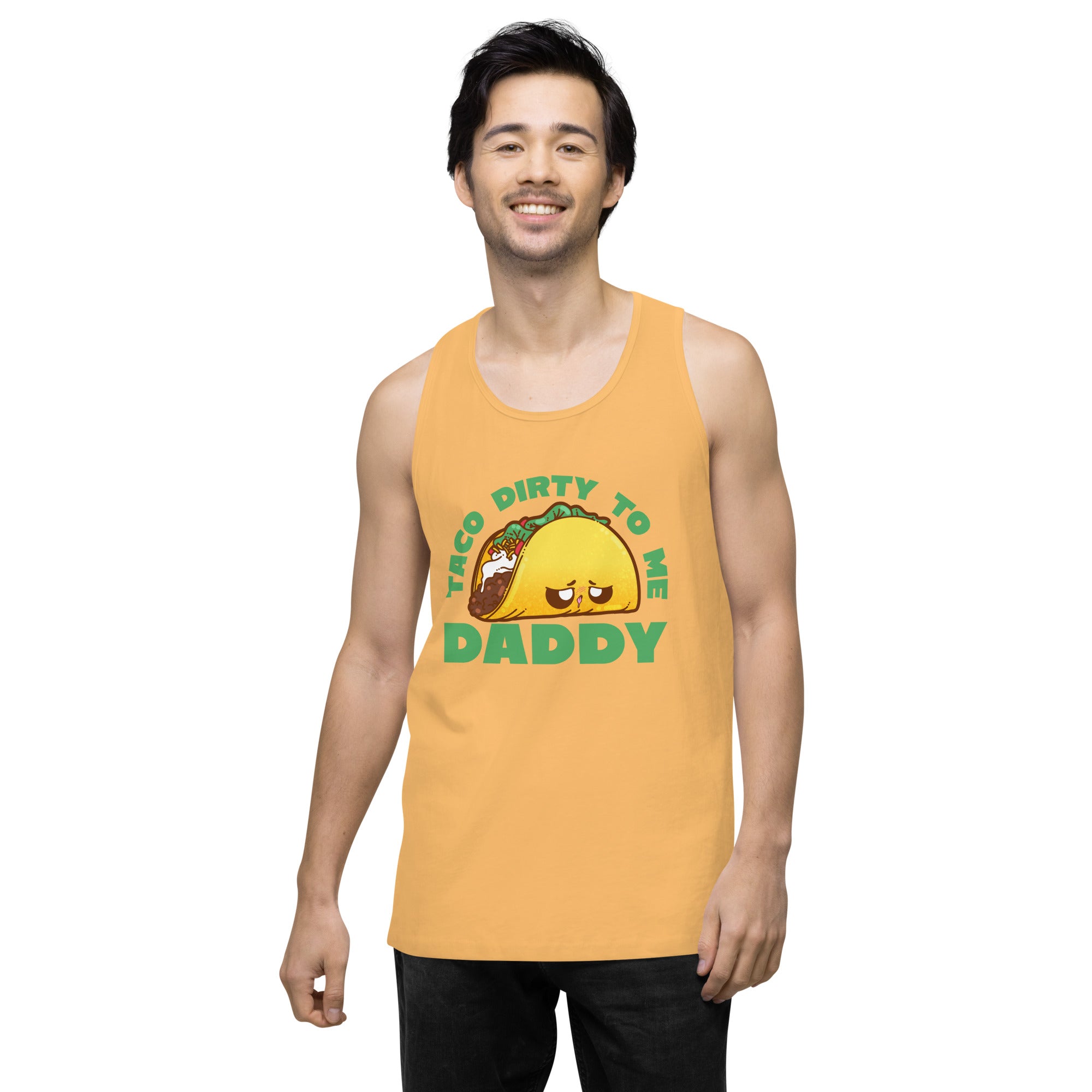 TACO DIRTY TO ME DADDY - Tank Top - ChubbleGumLLC