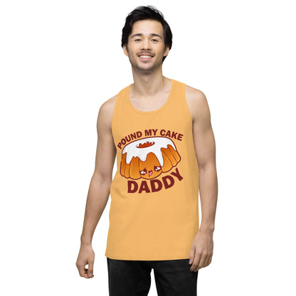 POUND MY CAKE DADDY - Tank Top - ChubbleGumLLC