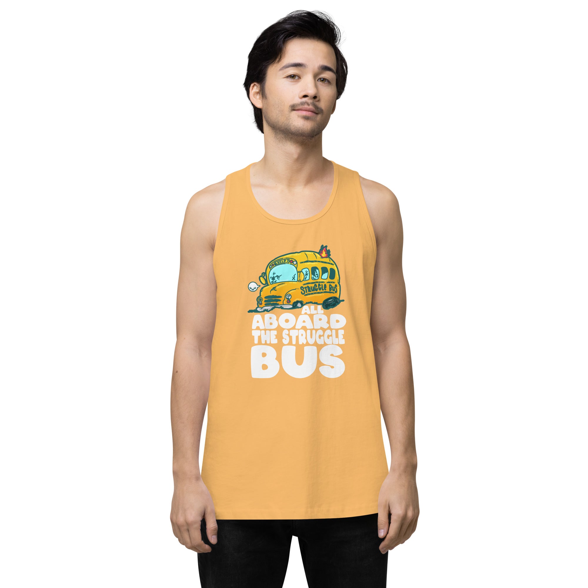 ALL ABOARD THE STRUGGLE BUS - Premium Tank Top - ChubbleGumLLC