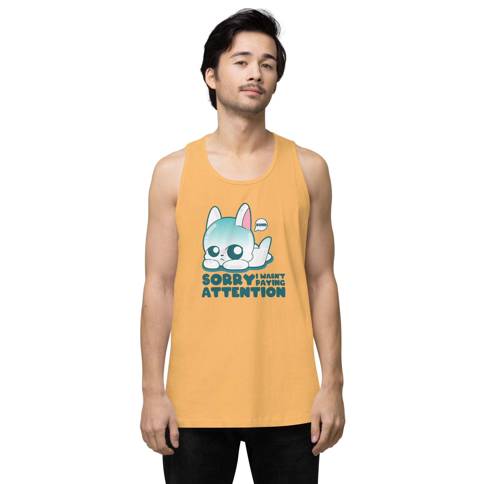 SORRY I WASNT PAYING ATTENTION - Premium Tank Top